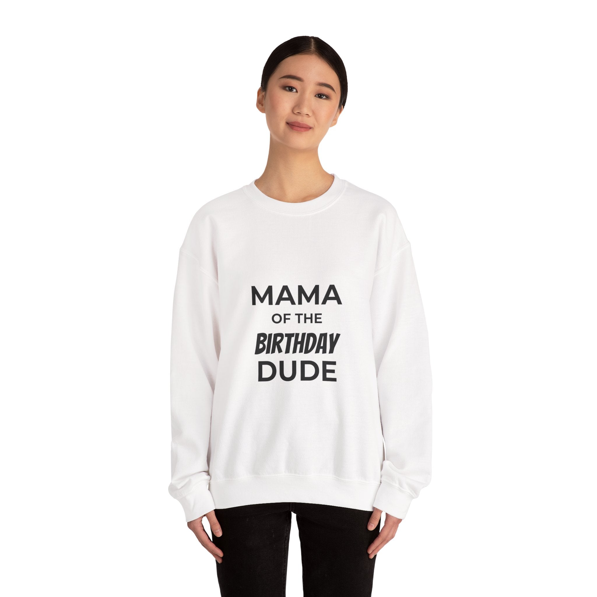 Mama of the Birthday Dude Sweatshirt — Mom Birthday Crewneck