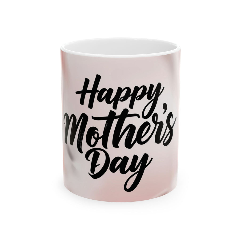 Happy Mother's Day Ceramic Mug — Pink Script Floral Accent (11oz, 15oz)