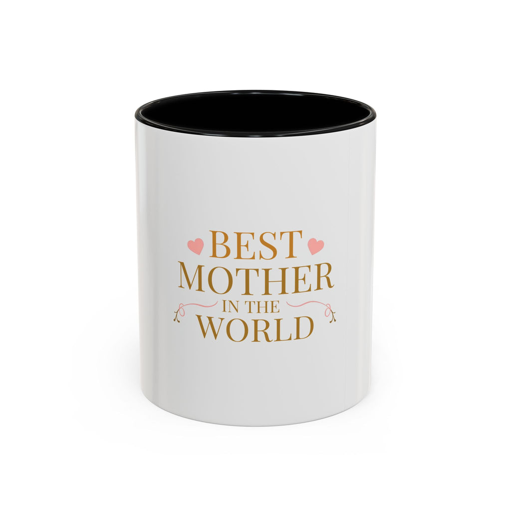 Best Mother in the World Accent Coffee Mug – Mother's Day Gift