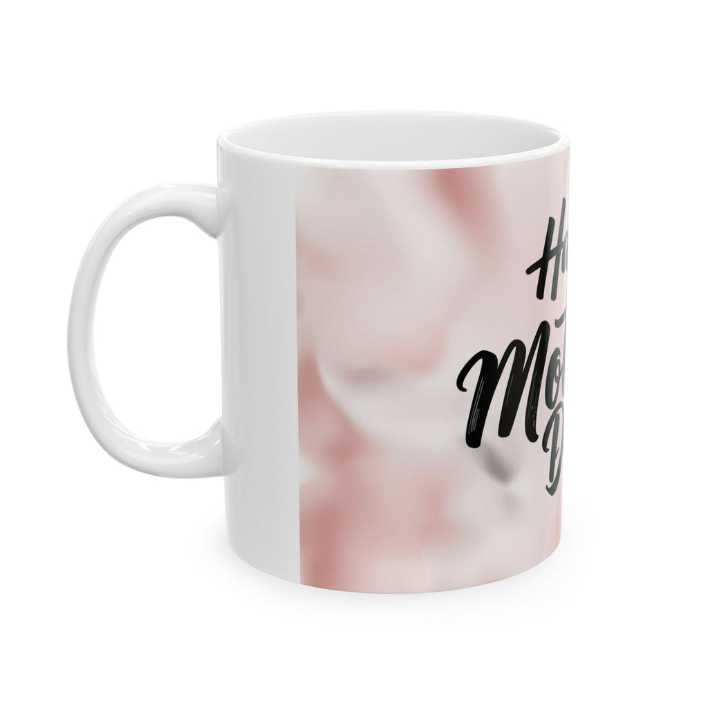 Happy Mother's Day Ceramic Mug — Pink Script Floral Accent (11oz, 15oz)