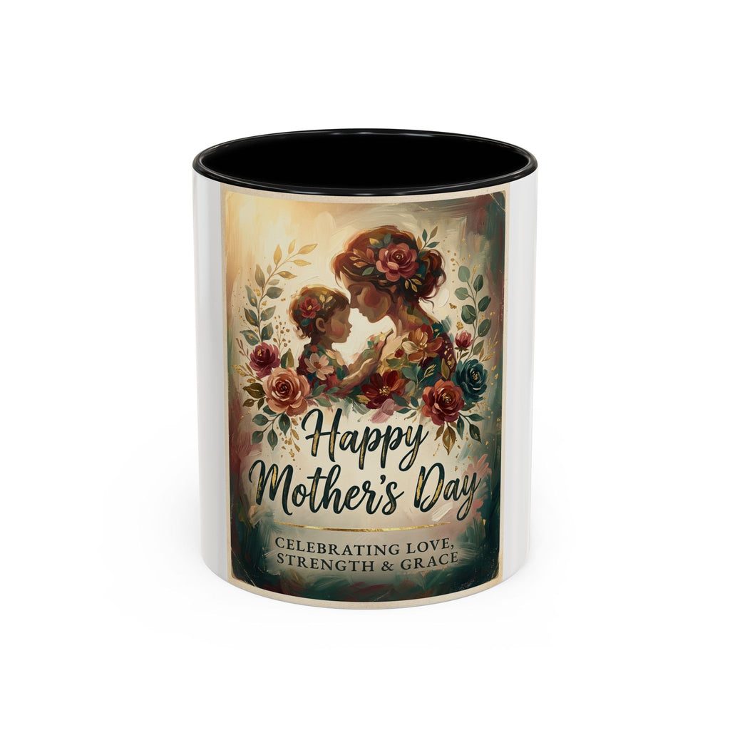 Happy Mother's Day Coffee Mug – Celebrating Love, Strength & Grace (11/15oz)