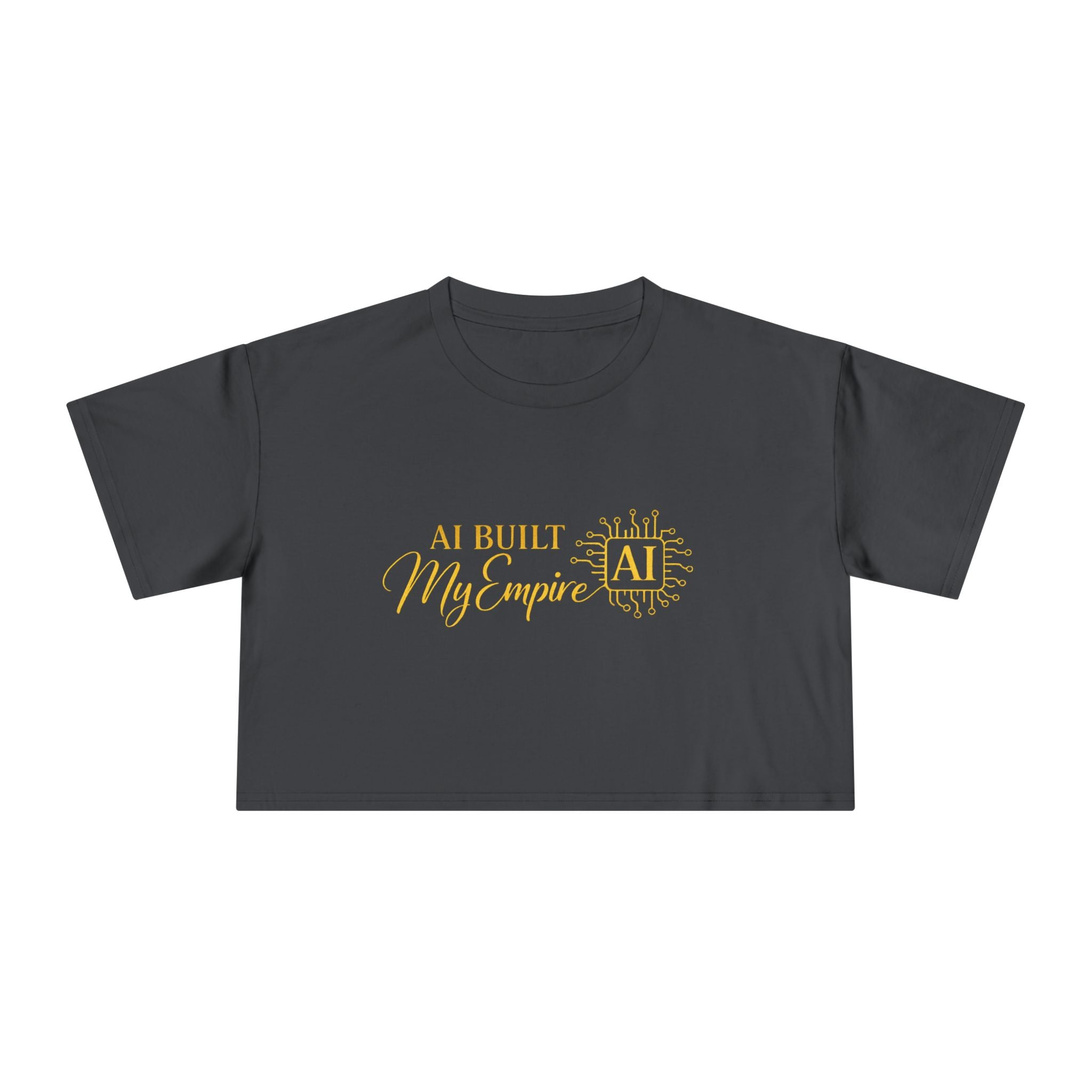AI Built My Empire Crop Tee | AI logo, gold script