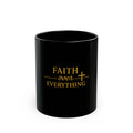 Faith Over Everything Black Mug — Inspirational Christian Coffee Cup (11oz & 15oz)